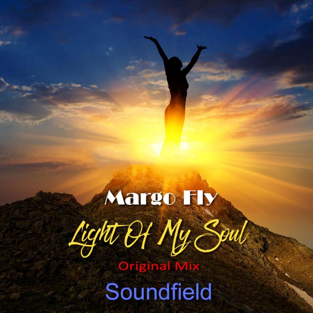 Слушать марго. Марго Флай фото. Light of my Soul. Soundfield. Душа (оригинальный саундтрек).