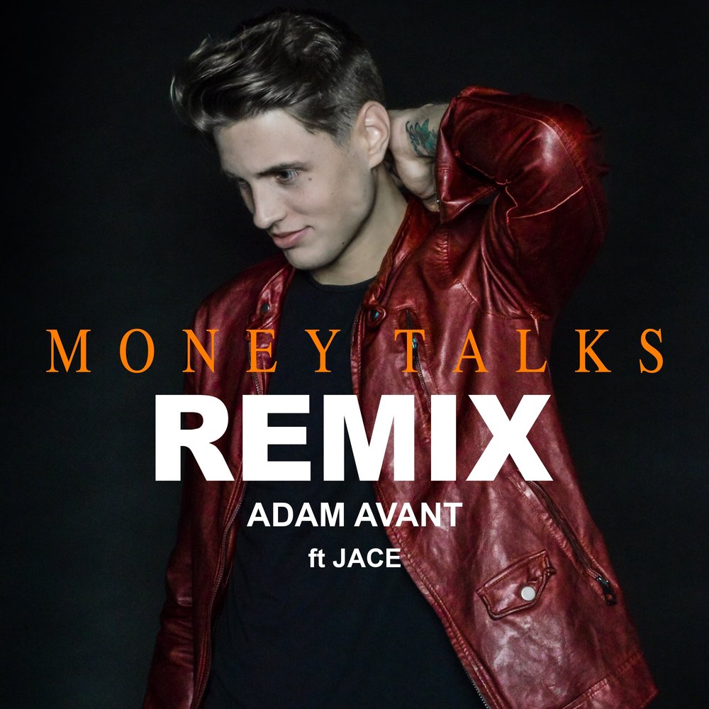 Remix adam. Avant money.