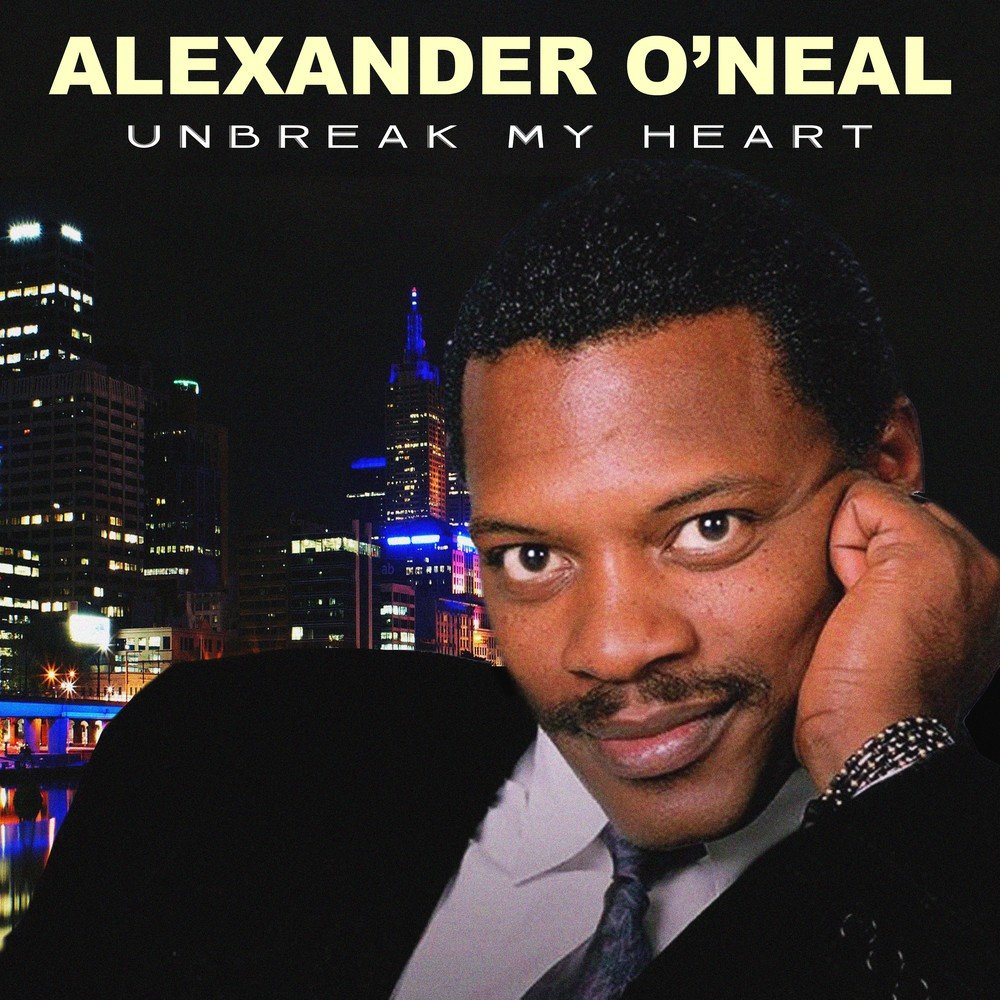 Alex everything. Alexander o'Neal Christmas album. To my beloved Alexander. Unbreak my Heart.