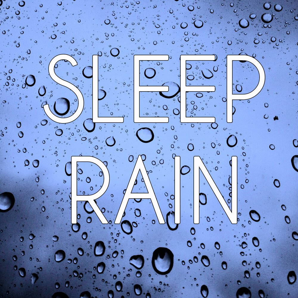 Rain for sleeping. Sleep Rain. Sleeping text.