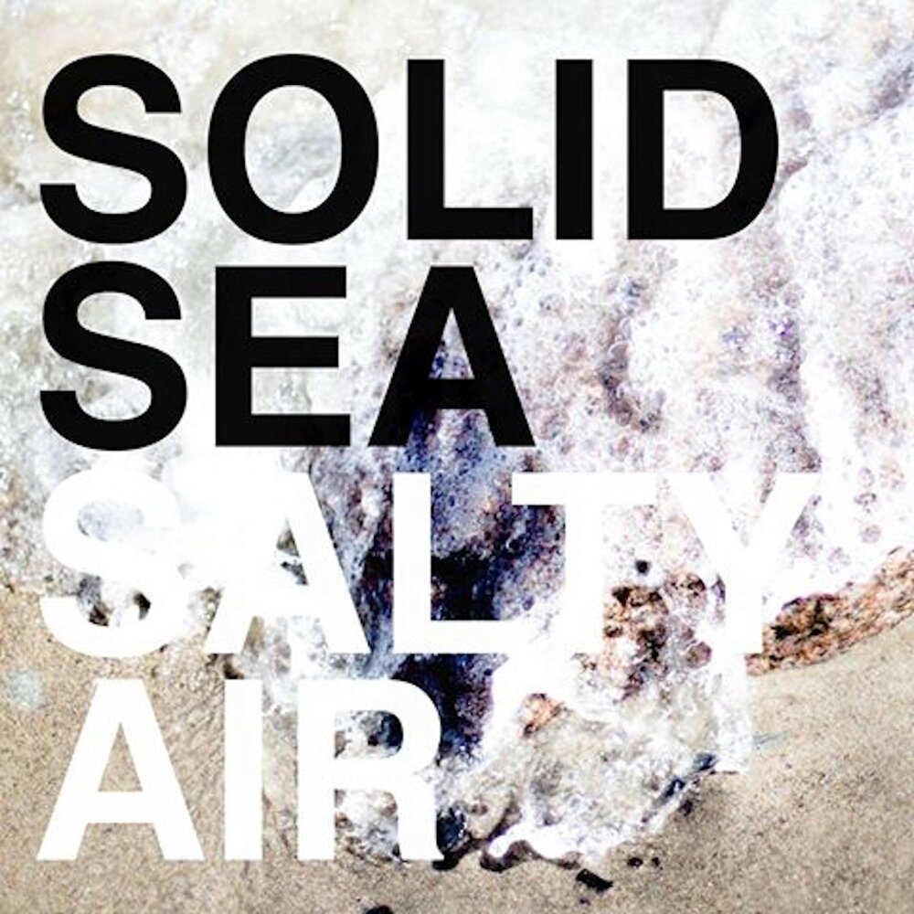 Solid песня. Salty Air.