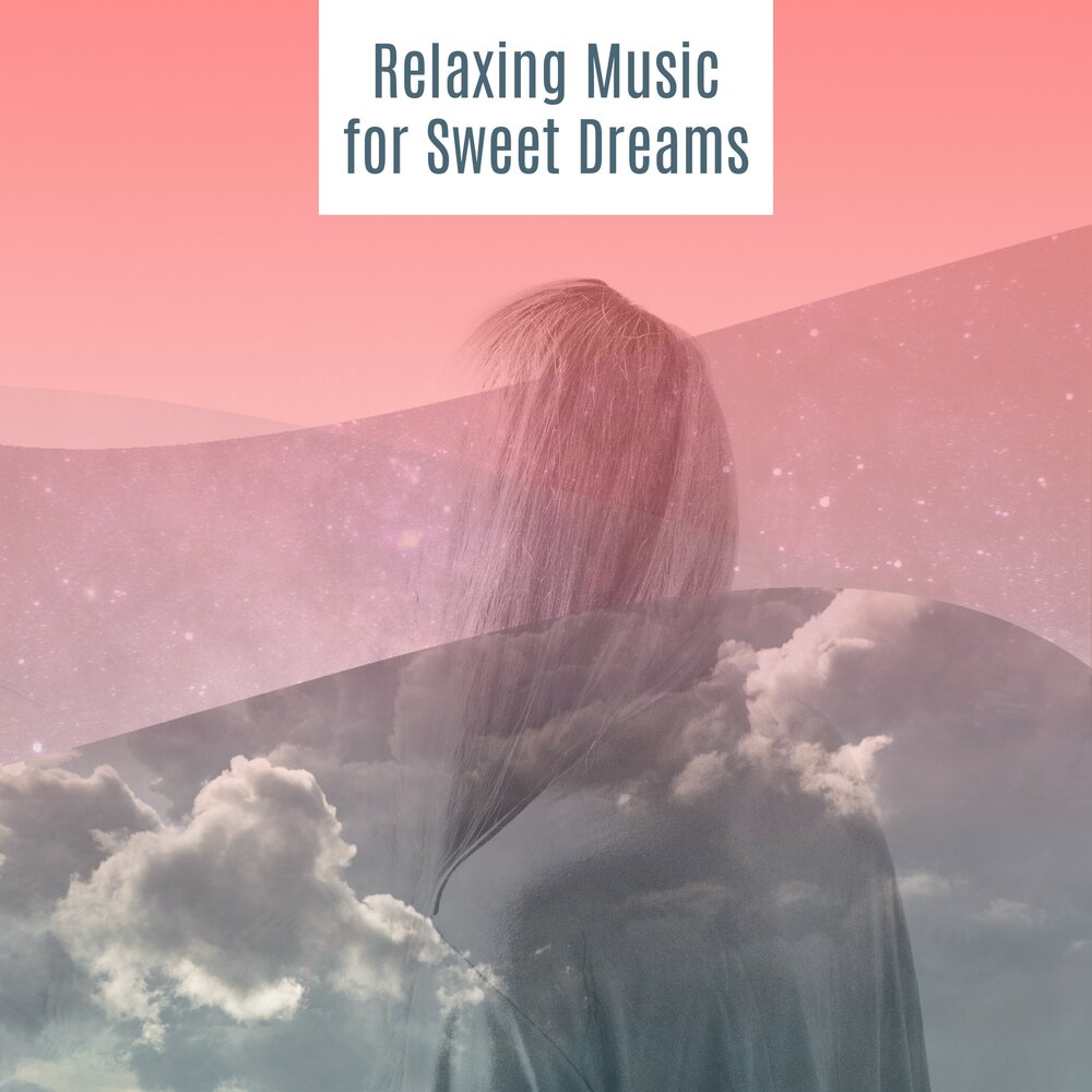 Sweet dreams music. Dreamer Songs to your Eyes. T. me/Musik Hipe Sweet Dreams •Relax•.