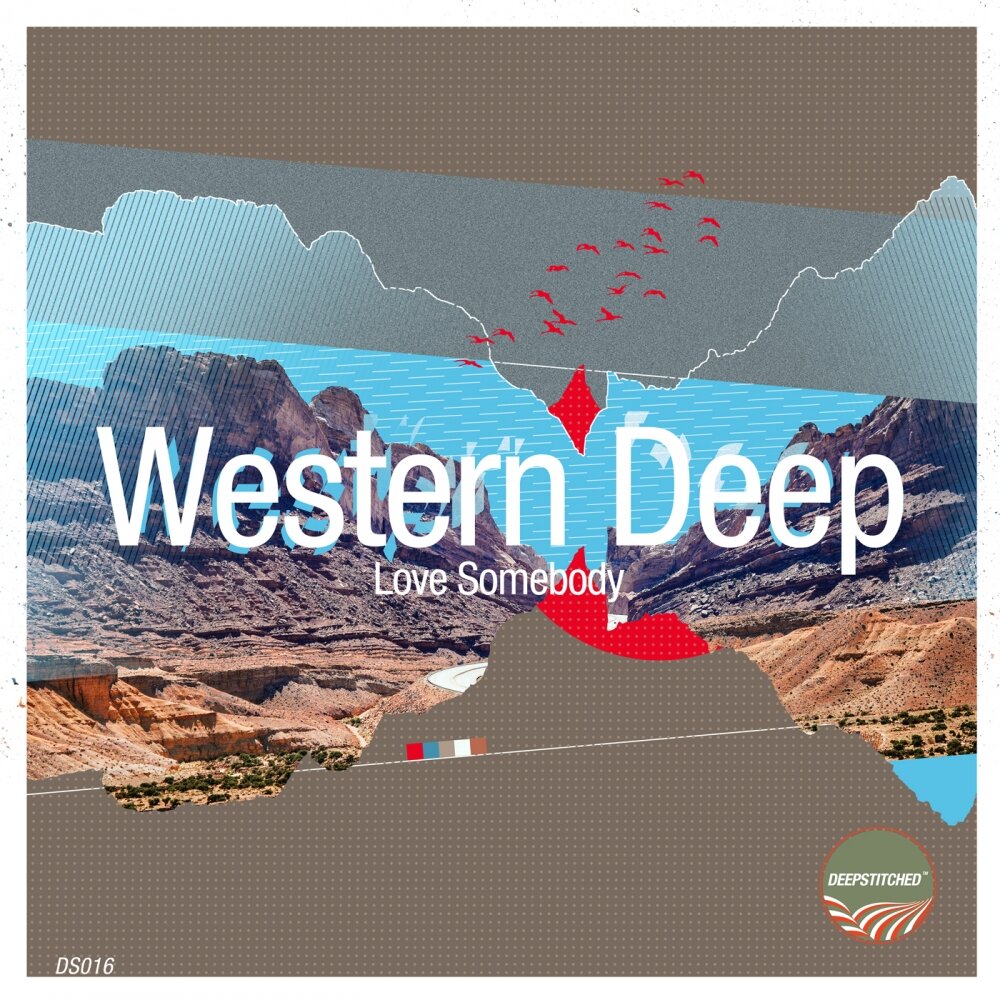 Deep west. Somebody Love. Somebody luvokx.