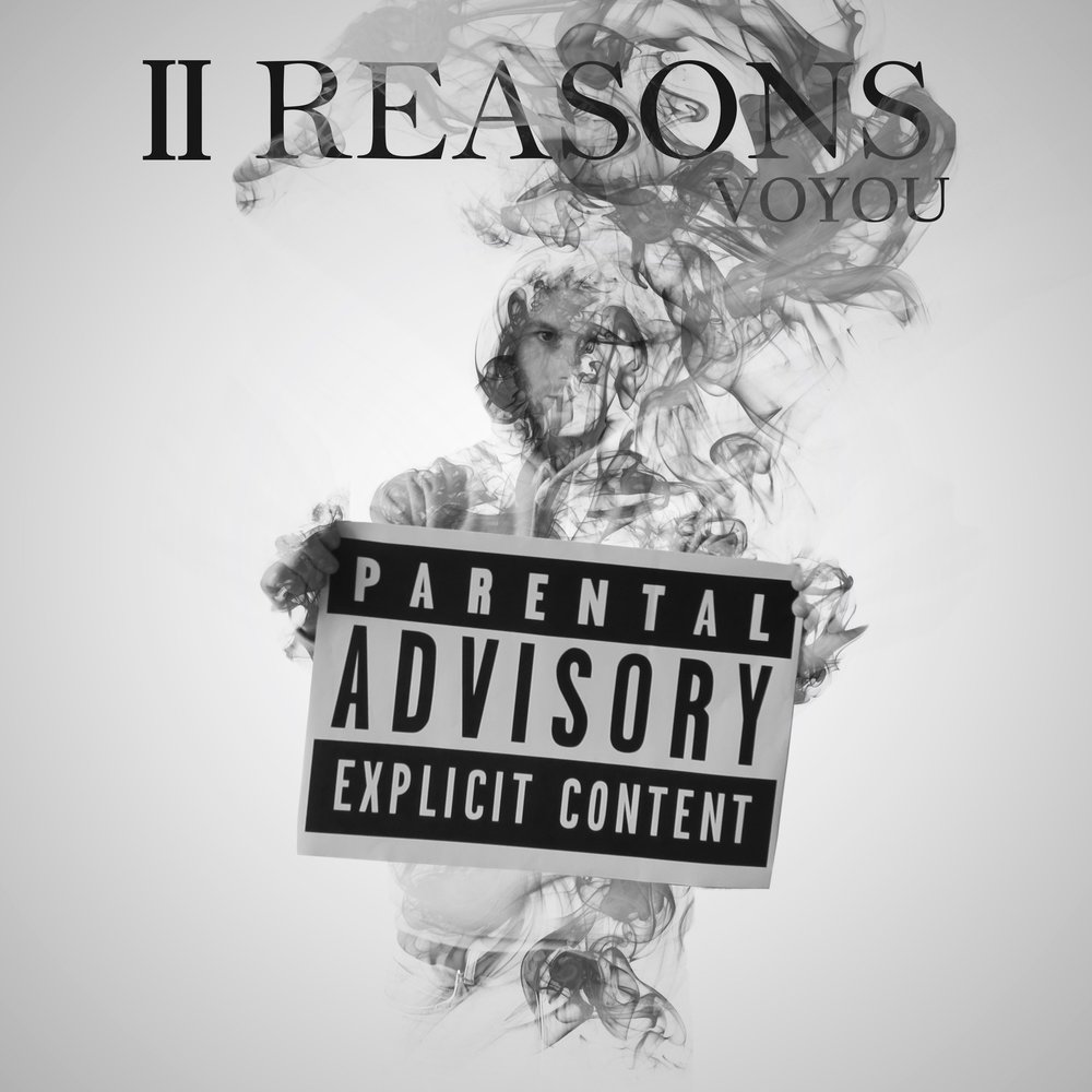 Voyou. 28 Reasons альбом. Reason песня. Reason 2.