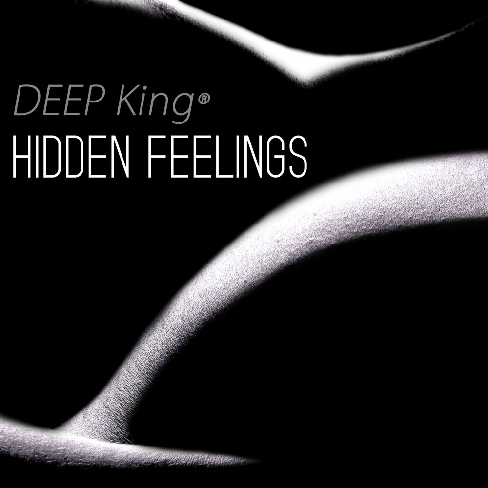 Feel it deep inside vip. Hidden feelings. King Deep. Deep feelings Mix. Hidden feelings игра.