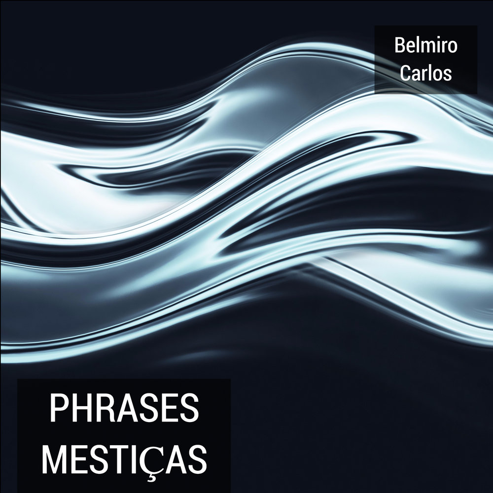 Belmiro Carlos - Phrases Mesticas M1000x1000