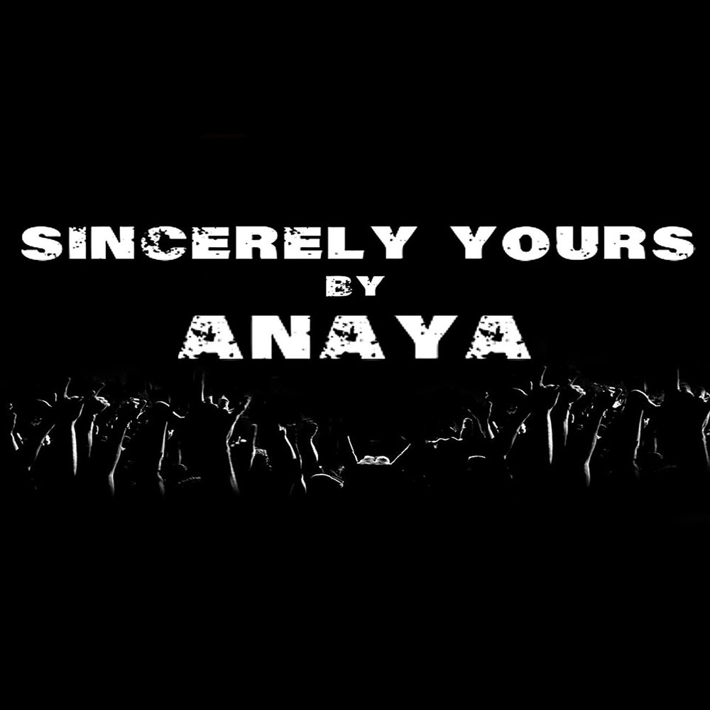 Слушать ana. Sincerely yours.