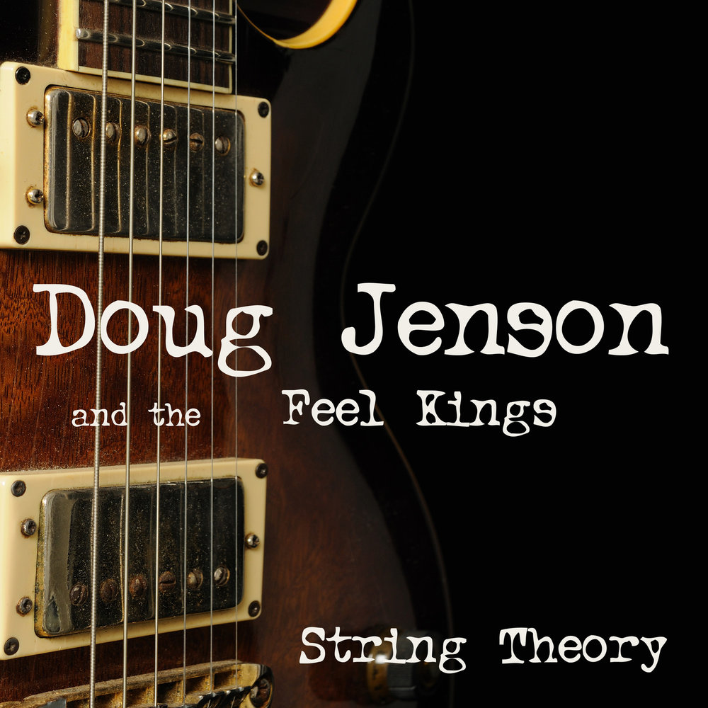 Feeling king. Doug Jensen & the feel Kings. Гитара Jenson. Doug Jenson and the feel Kings-Princess of Pain. Feel King.