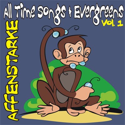 Affenstarke All Time Songs & Evergreens Vol. 1