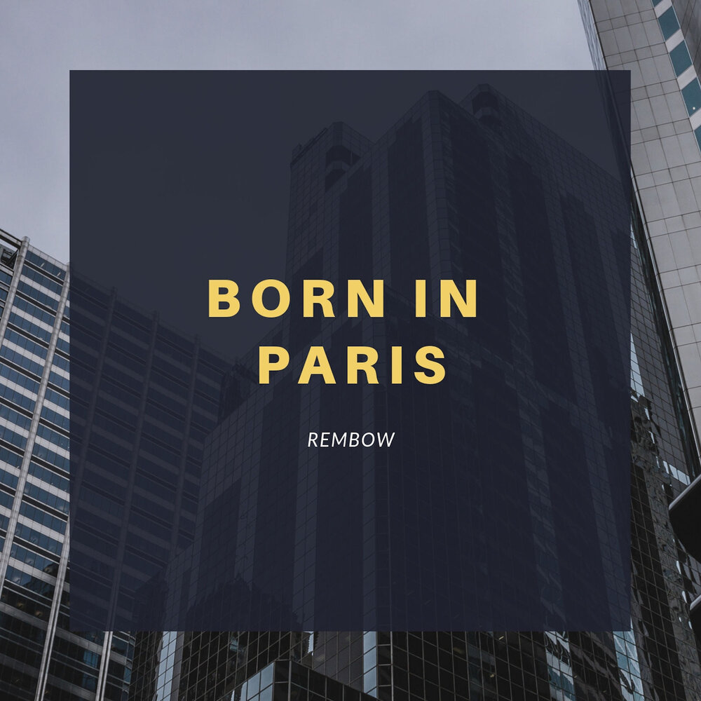 Born in paris