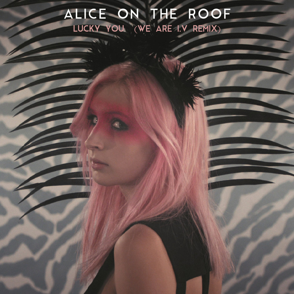 Песня алиса ремикс. Алиса Руф. Alice on the Roof. Алиса ремикс. Алиса Лайт розовая.