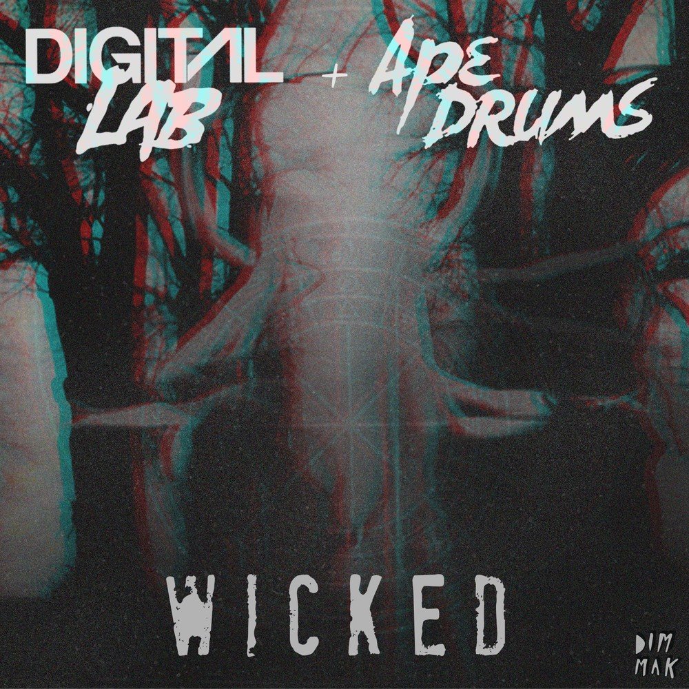Digital Lab, Ape Drums альбом Wicked слушать онлайн бесплатно на Яндекс Муз...
