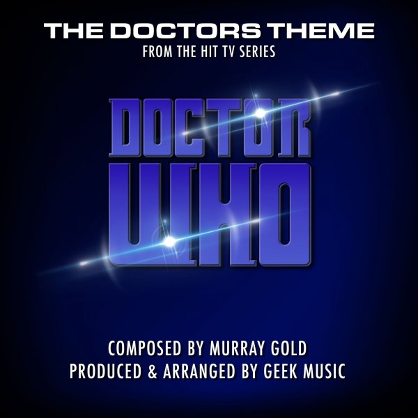 Включи geek music. Murray Gold Doctor's Theme. Doctor Theme. Dr. Music - Dr. Music 1973 Сovrik CD.