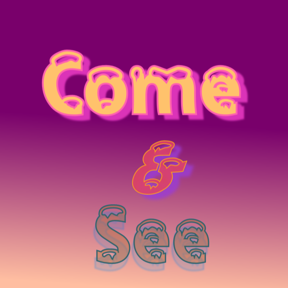 Come in see with me. Come in see with me