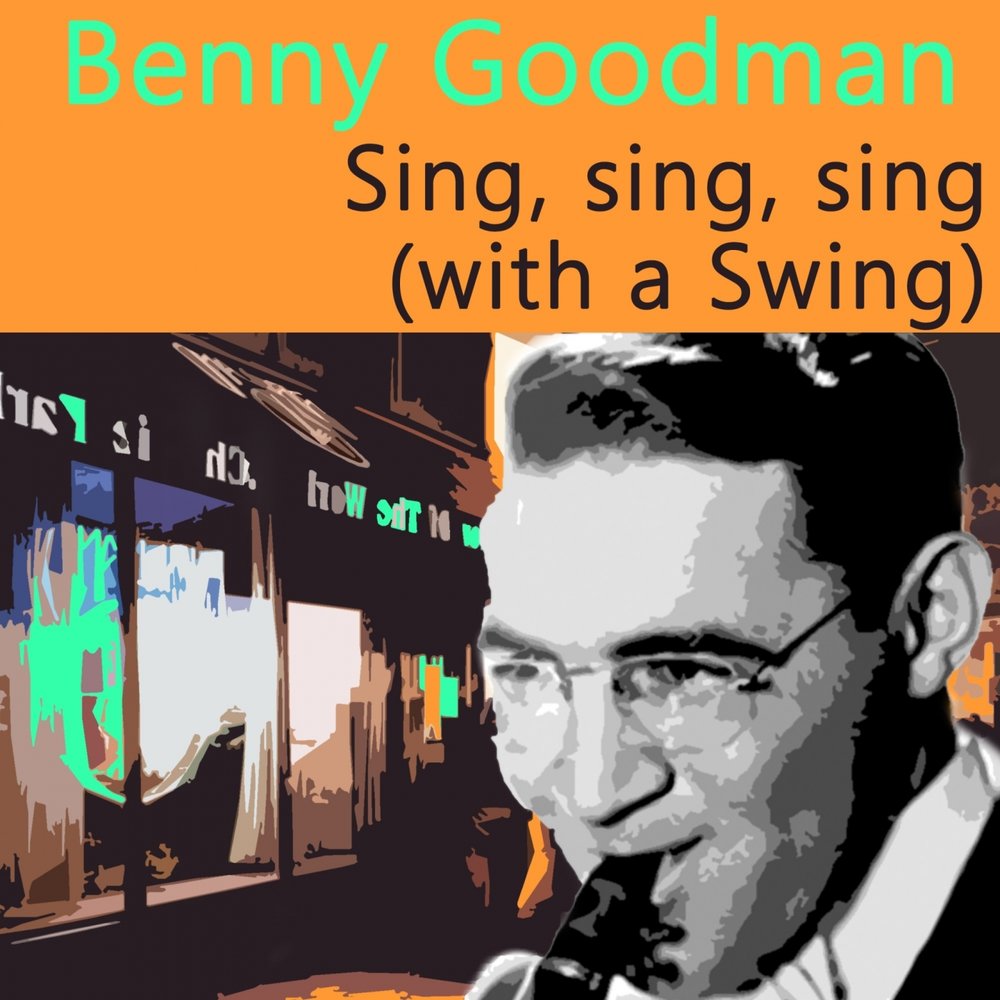 Benny goodman sing sing sing