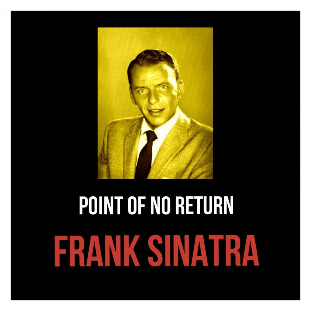 Фрэнк синатра навальный. Frank Sinatra point of no Return. Frank Sinatra - when the World was young. Frank Sinatra my way альбом. Frank Sinatra - these Foolish things.