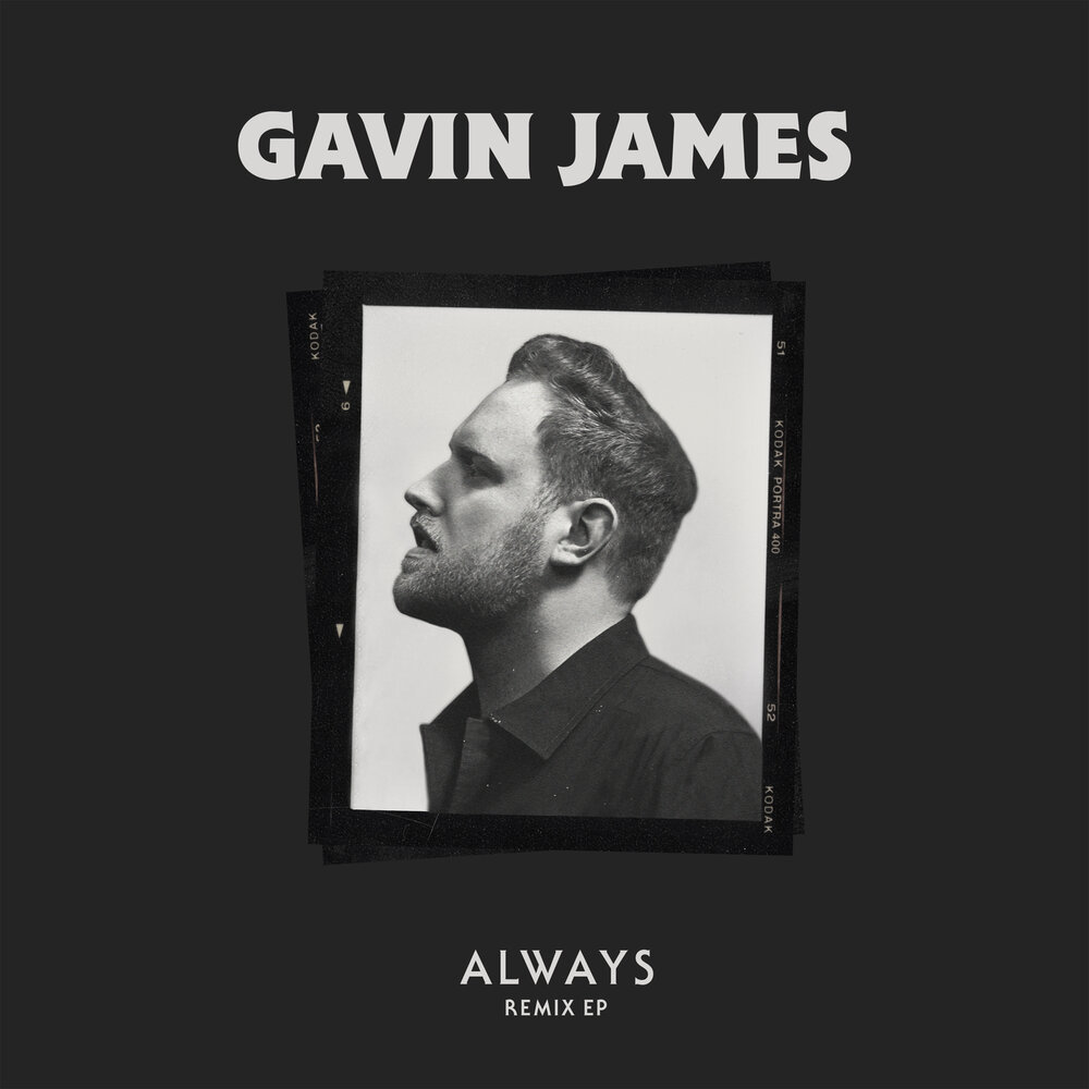 Always james. Gavin James always. Always alan.