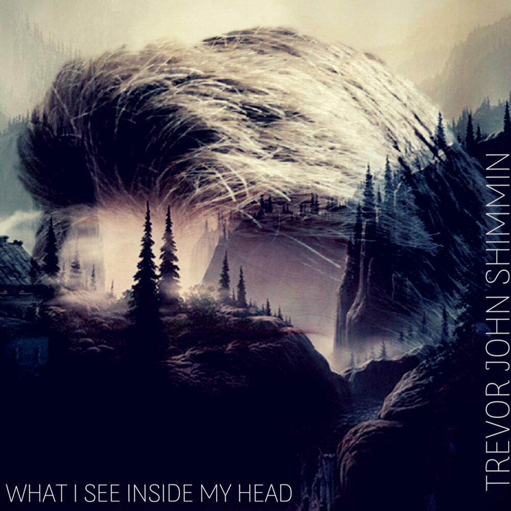 All inside my head. All inside my head
