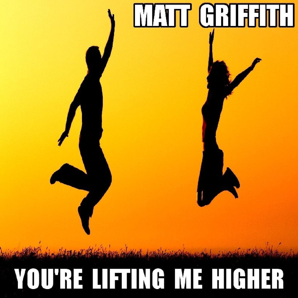 Hi matt. Lifting you higher. Matthew hight. Re-Lifted Vol. 1. I Lifted you into the Air.