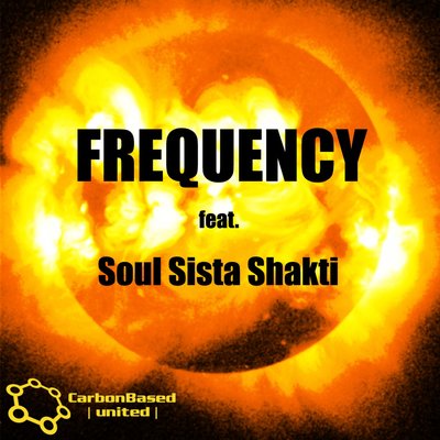 Frequency feat. Soul Sista Shakti