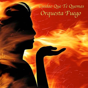 Orquesta Fuego - Eres M�a
