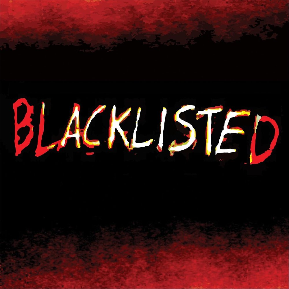 Черный список музыки. Blacklisted. Блэклист песня. Blacklist текст.