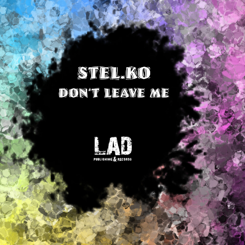 Dont leave. Don't leave me (breazzz Mix). Don't leave me. Открытка don’t leave me. Arabella-don't-leave-me mp3.
