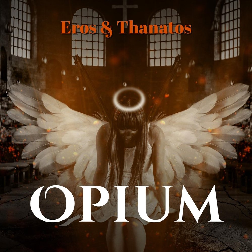 Eros thanatos. Eros and thanatos. Ангел опиум. Tool Opiate альбом. Opium музыка.