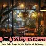 Jazz Cafe Close to the Rhythm of Raindrops