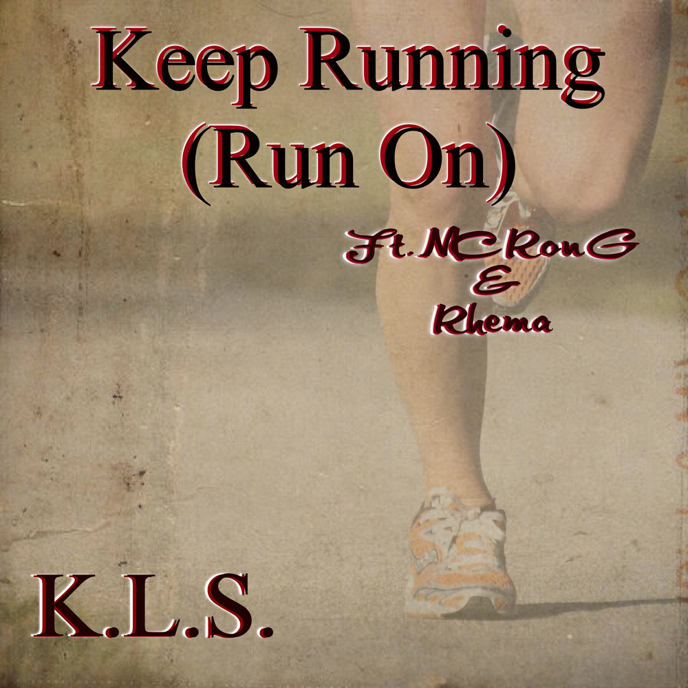 Keep it running. Keep running. I keep on running. Keep running. The keep art.