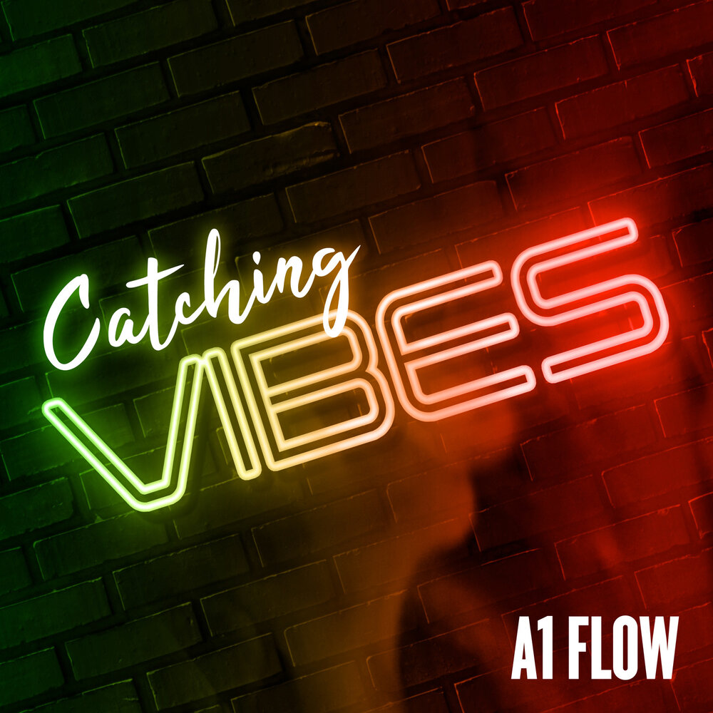 Catching vibes. Catching vibes. Catch a vibe lyrics. Catch my vibe. Catch my vibe ganuy.