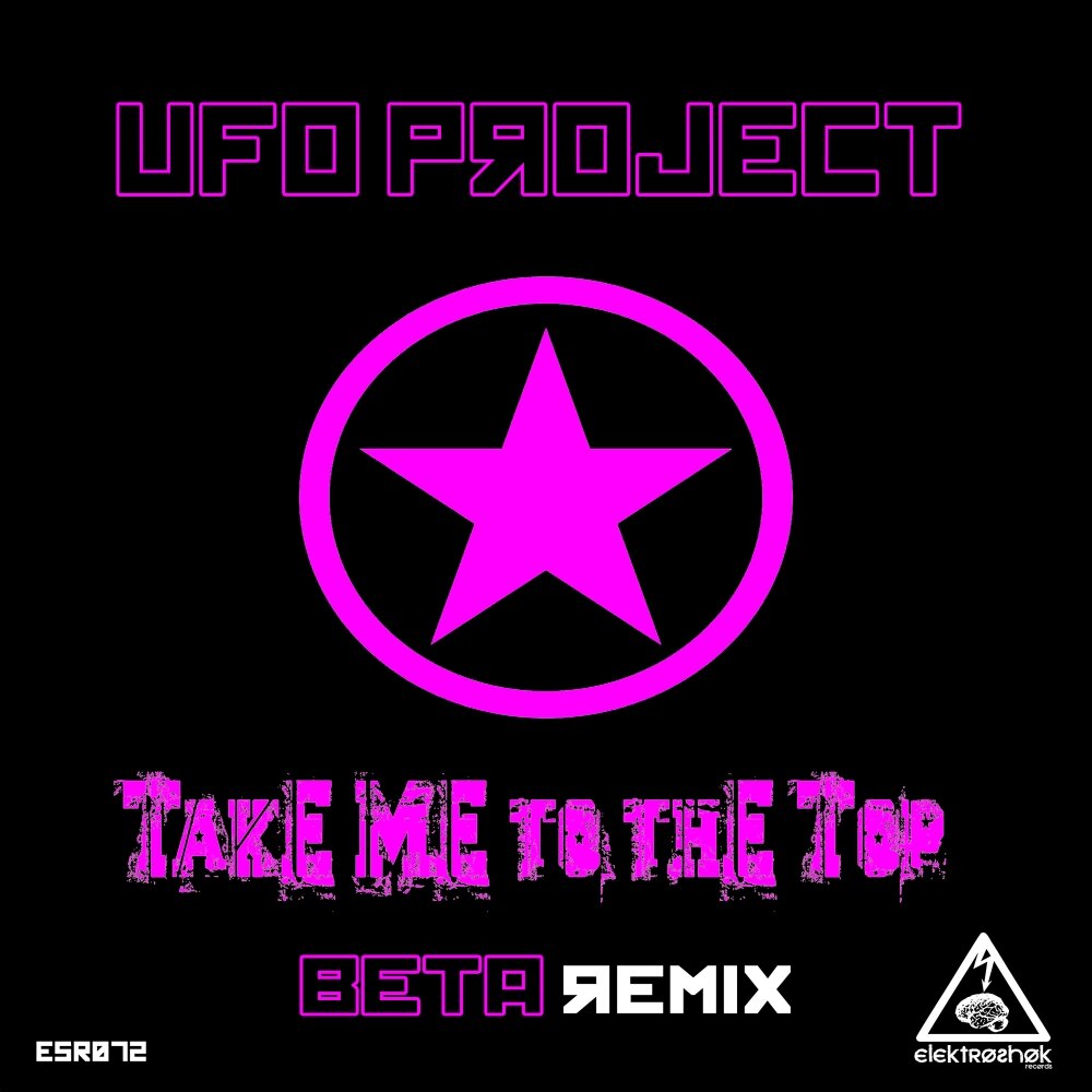 Taken project. Take me to the top top. ufo project you got me. ufo take me with. take me with you ufo.
