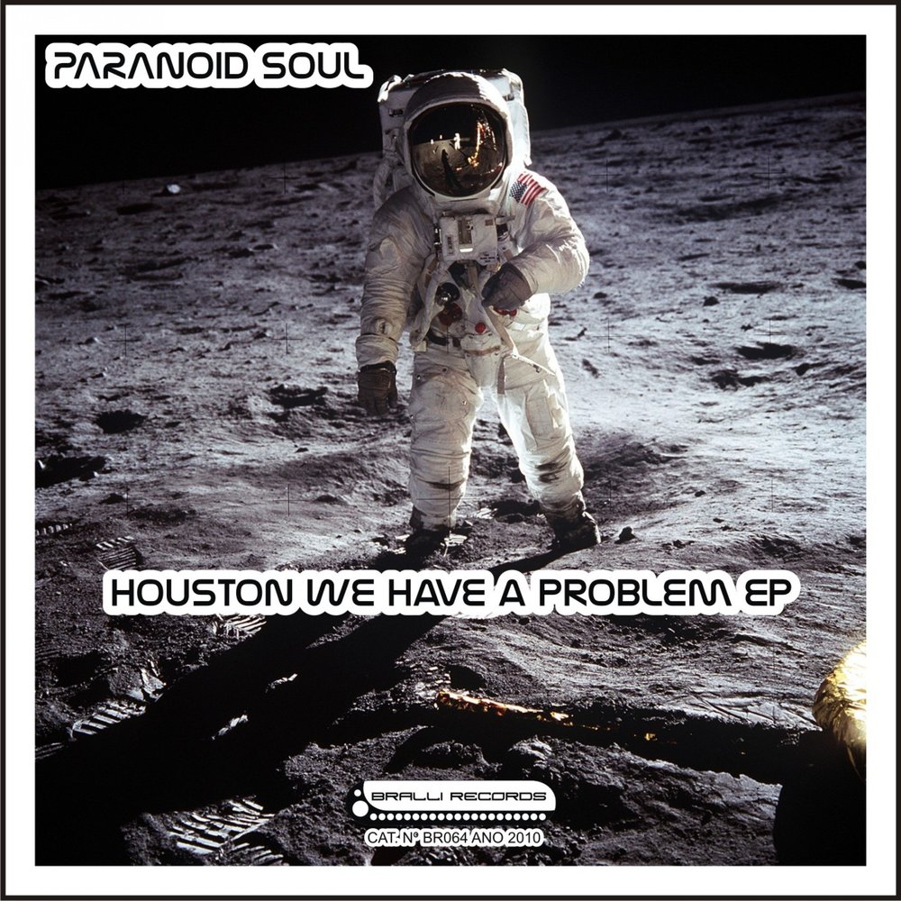 Houston we have a problem. Хьюстон у нас проблемы оригинал. Paranoid альбом. Houston we have a problem космонавт.