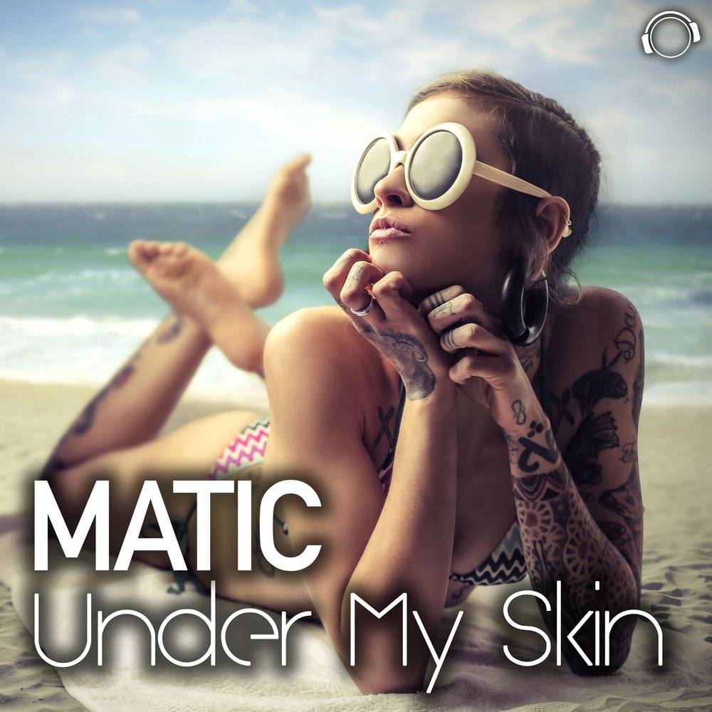 Under my skin. Skin feat. Under my Skin Remix. Music matic. Remix matic Color.