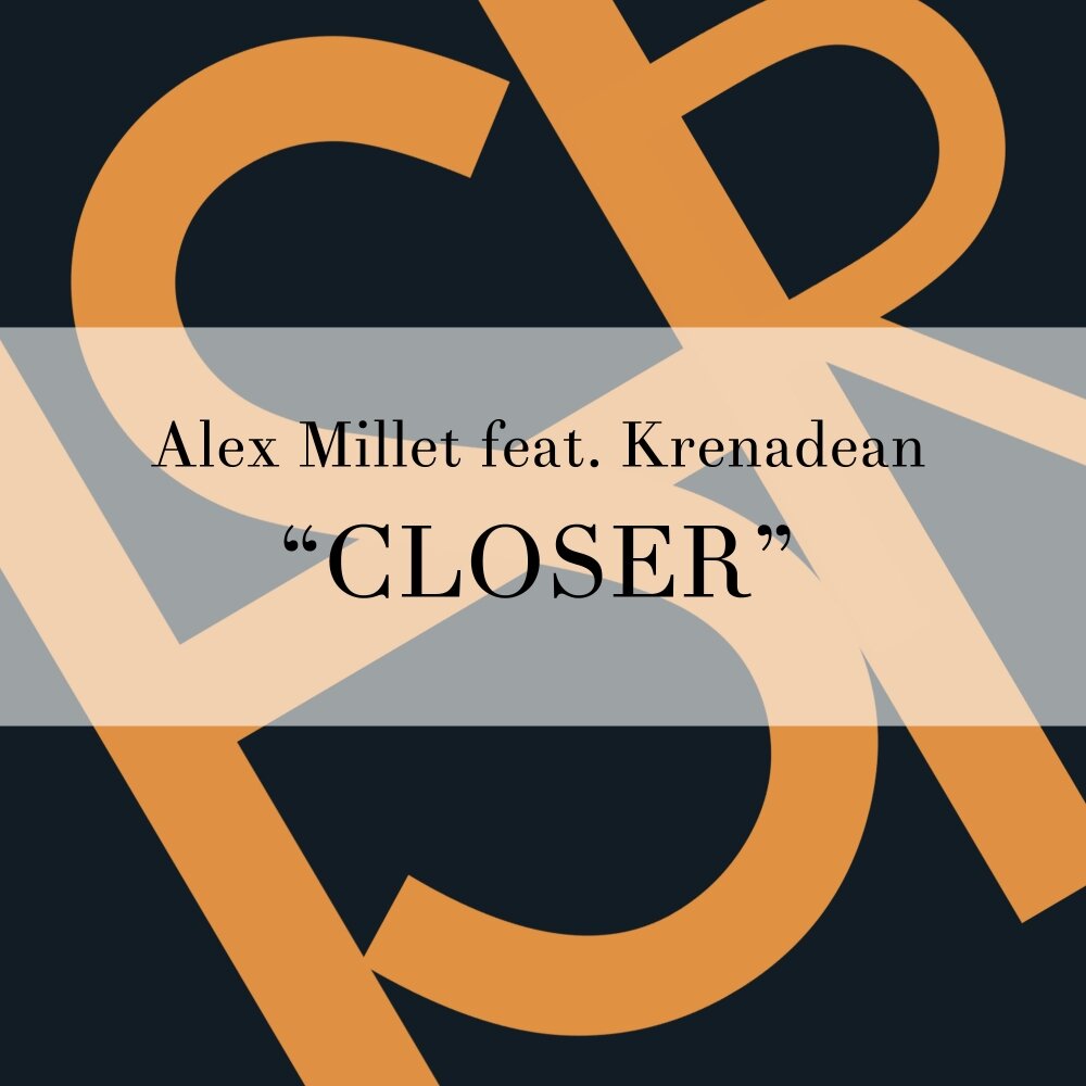 Closer alex. Millet Music. Closer to you(feat Sha).