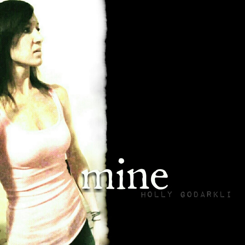 Mine mine album. Холли мой. Mine песня.