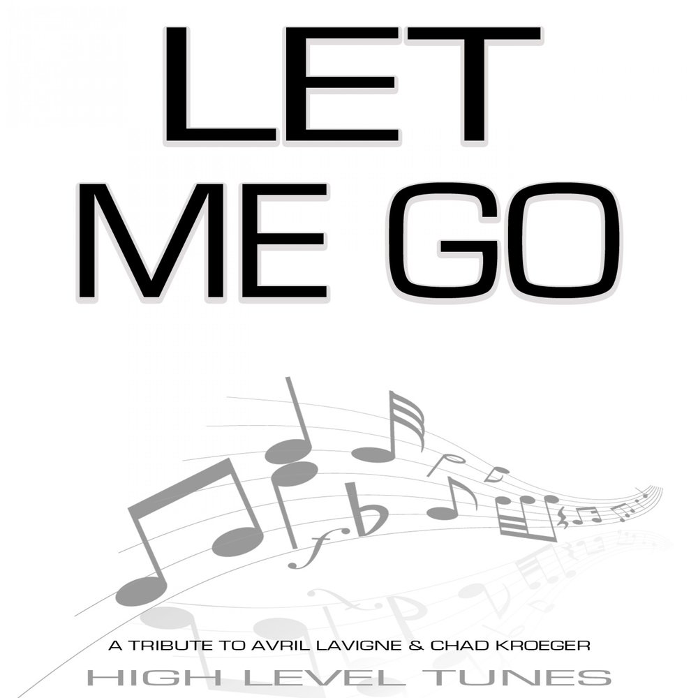 Музыка летс гоу. Let me go avril. Летс гоу песня.