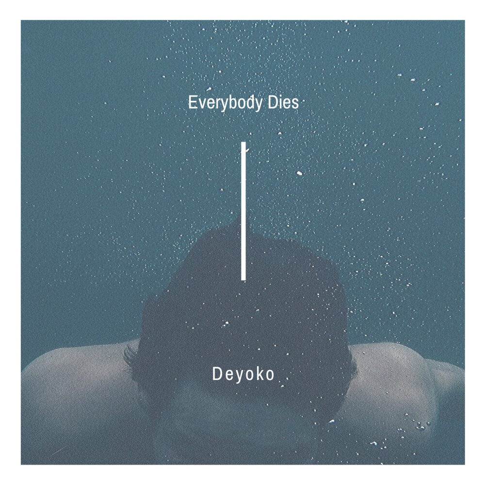 Everyone dies. Everybody dies.