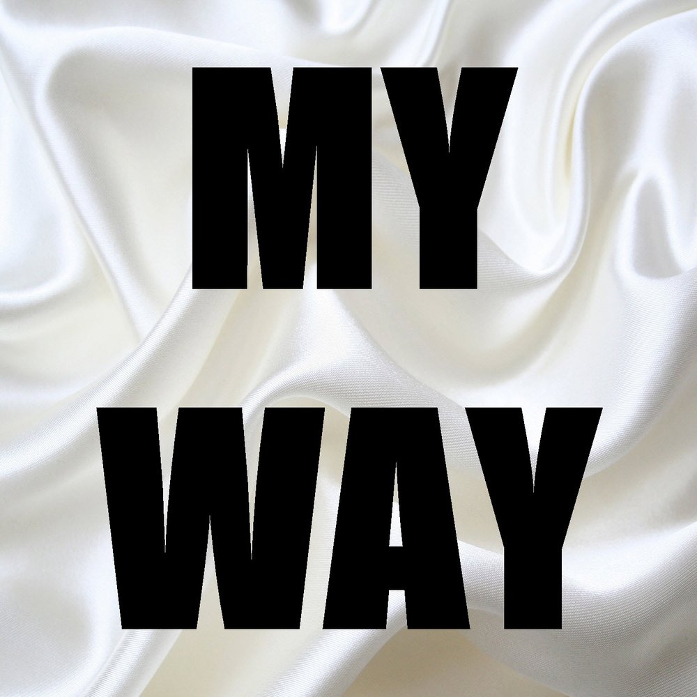 My way описание. Надпись my way. Ава my way. Fetty wap Drake my way. My way картинки.