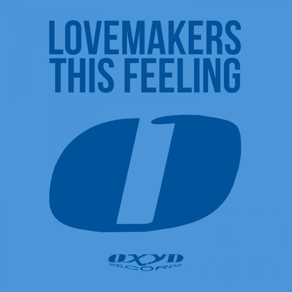 This feeling. Lovemakers.