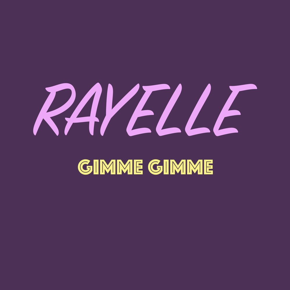 Gimme. Gimme Gimme. ABBA - Gimme! Gimme! Gimme! (A man after Midnight). Rayelle.