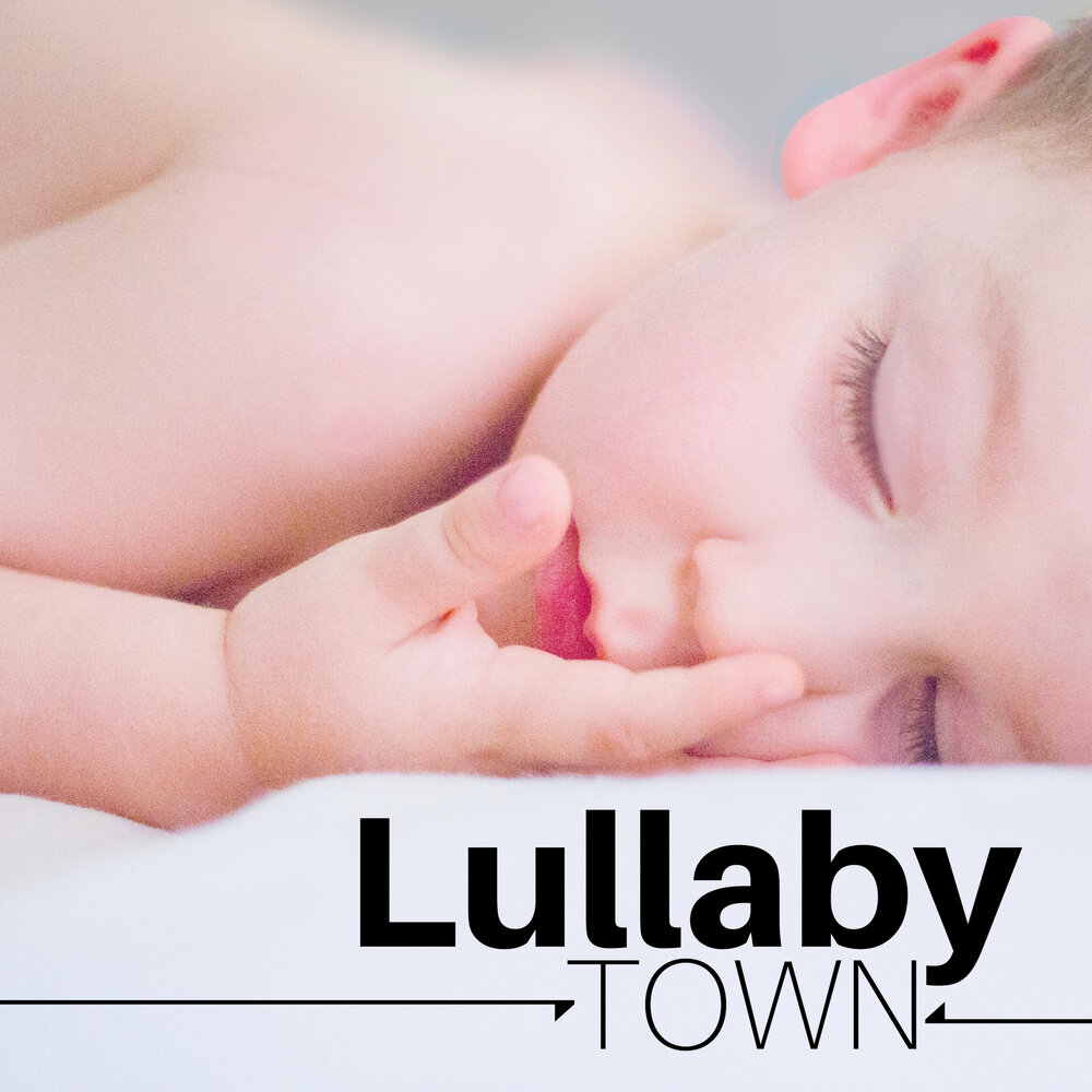 Lullaby. Lullaby Town.