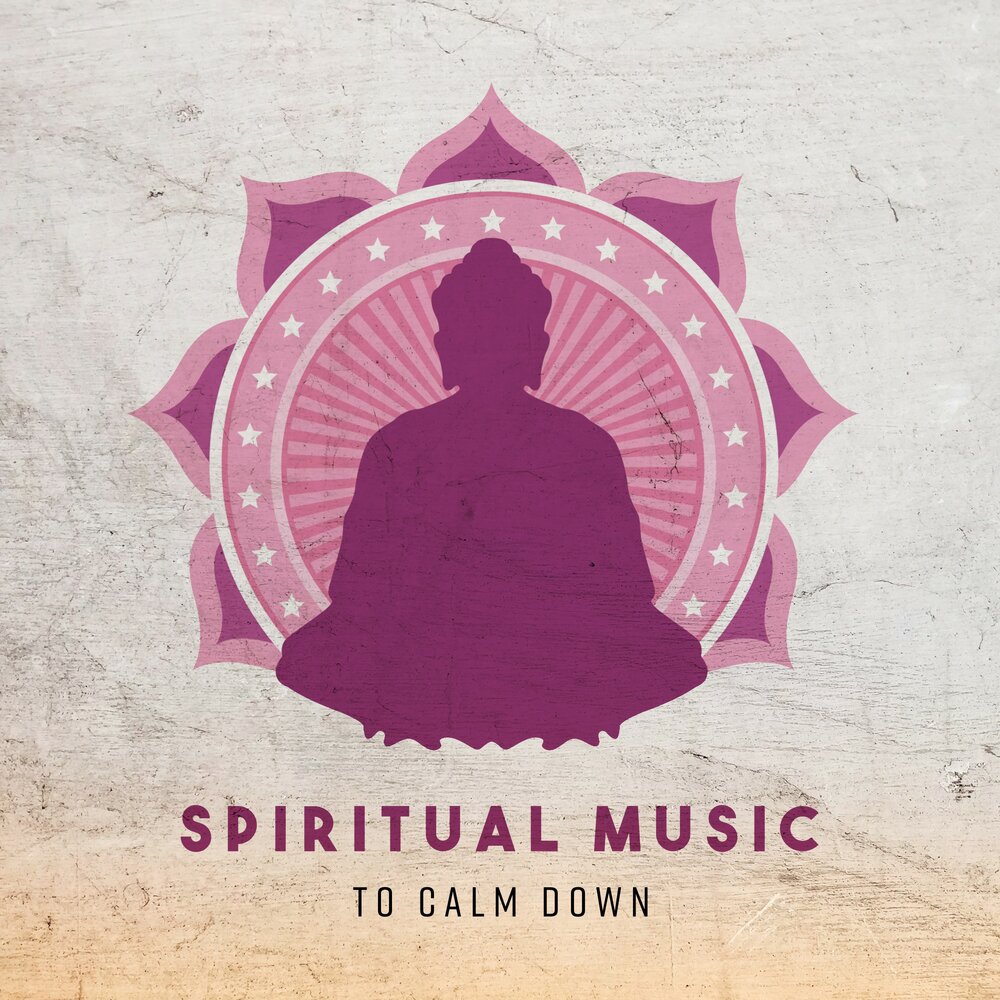 Calm down mp3. Spiritual Music. Спиритуал музыка. Calm down Music.