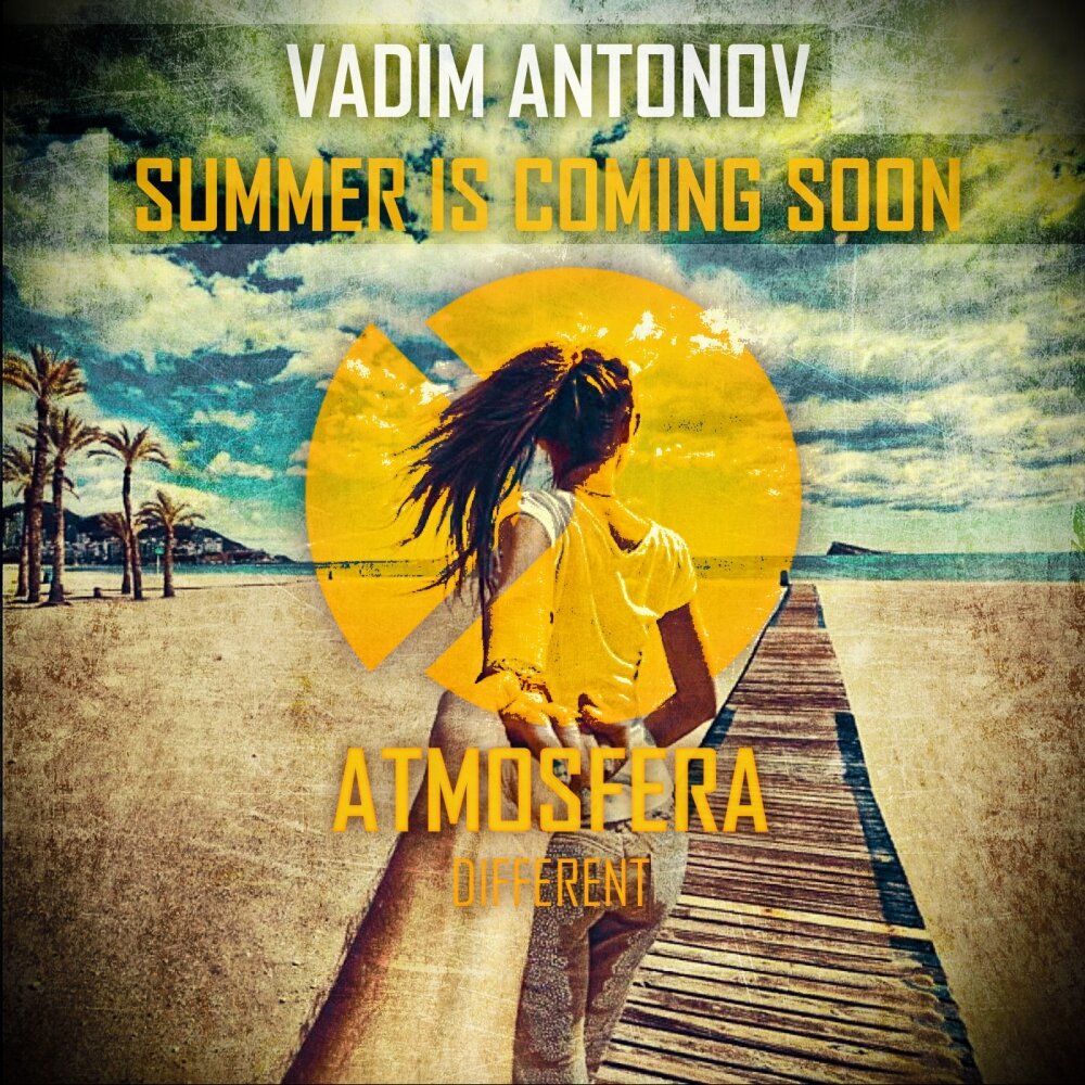 Summer is soon. Emptiness Vadim Antonov. Another World Vadim Antonov.