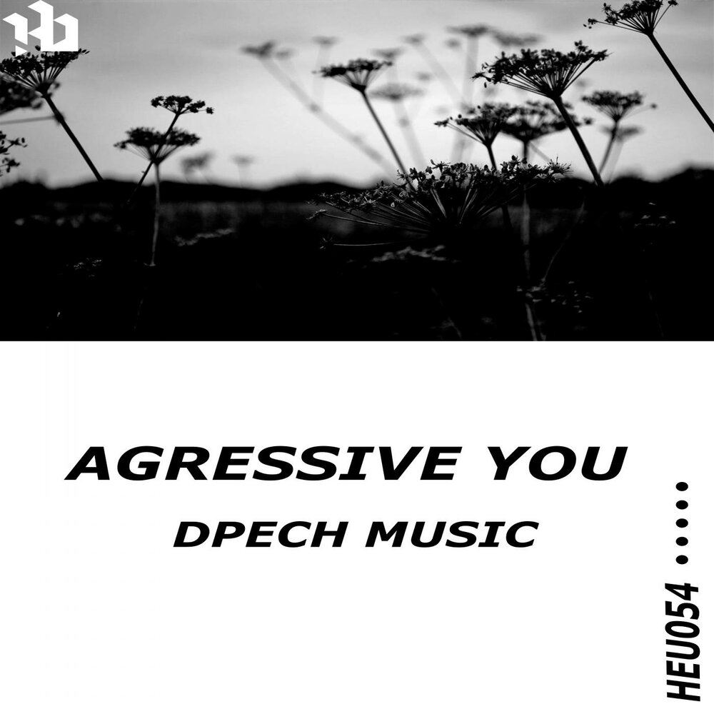 Best aggressive music. Aggressive you.