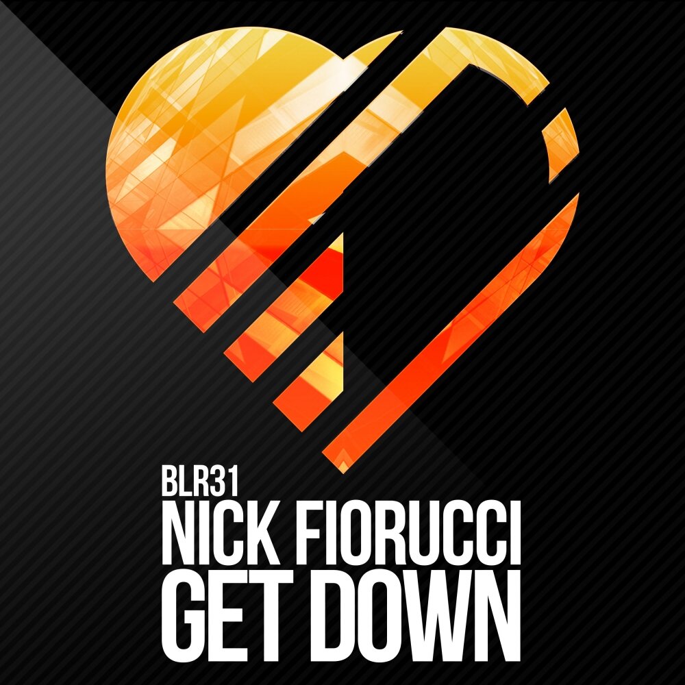 Get Down - Nick Fiorucci. 
