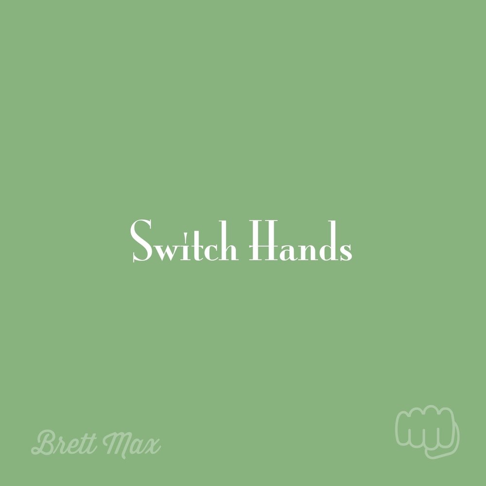 Switch hands