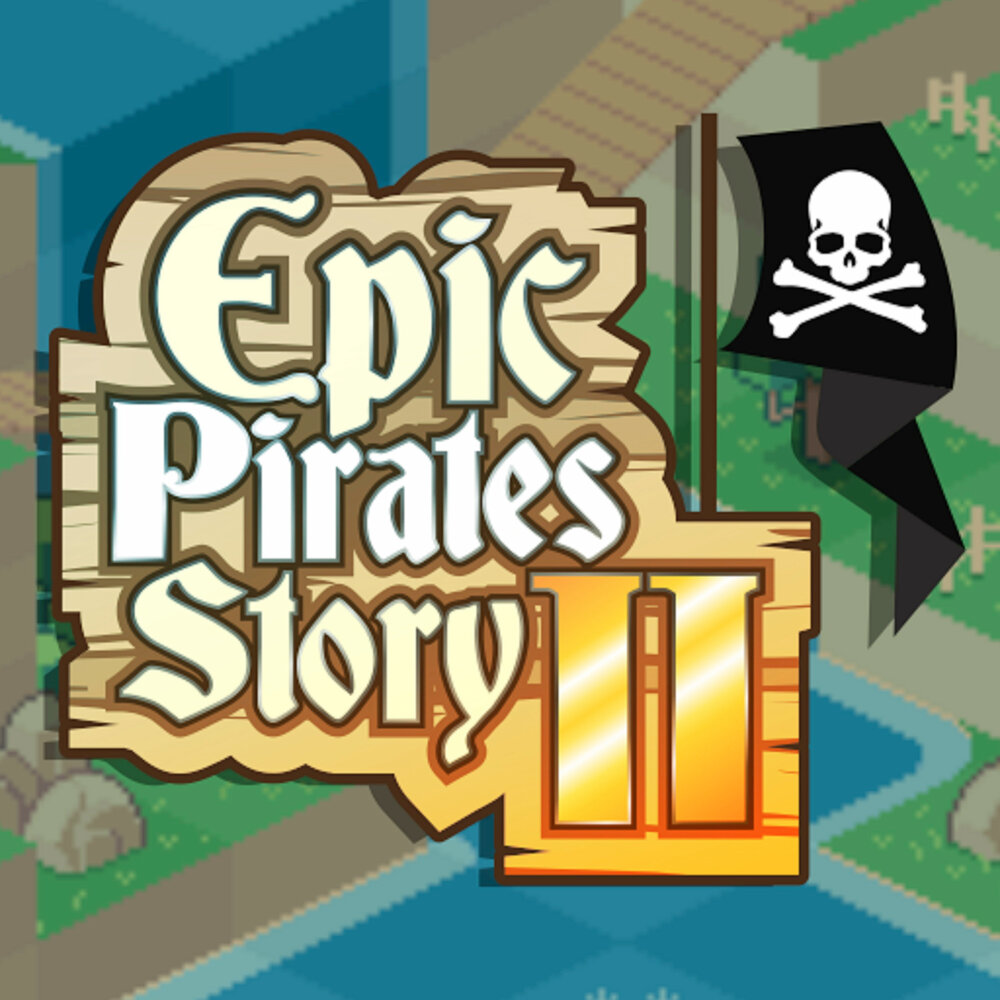 Pirate story. Swords and Crossbones an Epic Pirate story. Epic Pirate игра. Pirate stories. Pirate story паки доната.