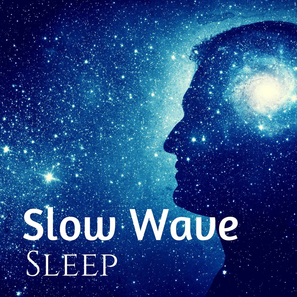 Slow-Wave Sleep. Asleep Chris. Slow Music for Sleep. Aka: Delta Wave Sleep/ Slow Wave Sleep.