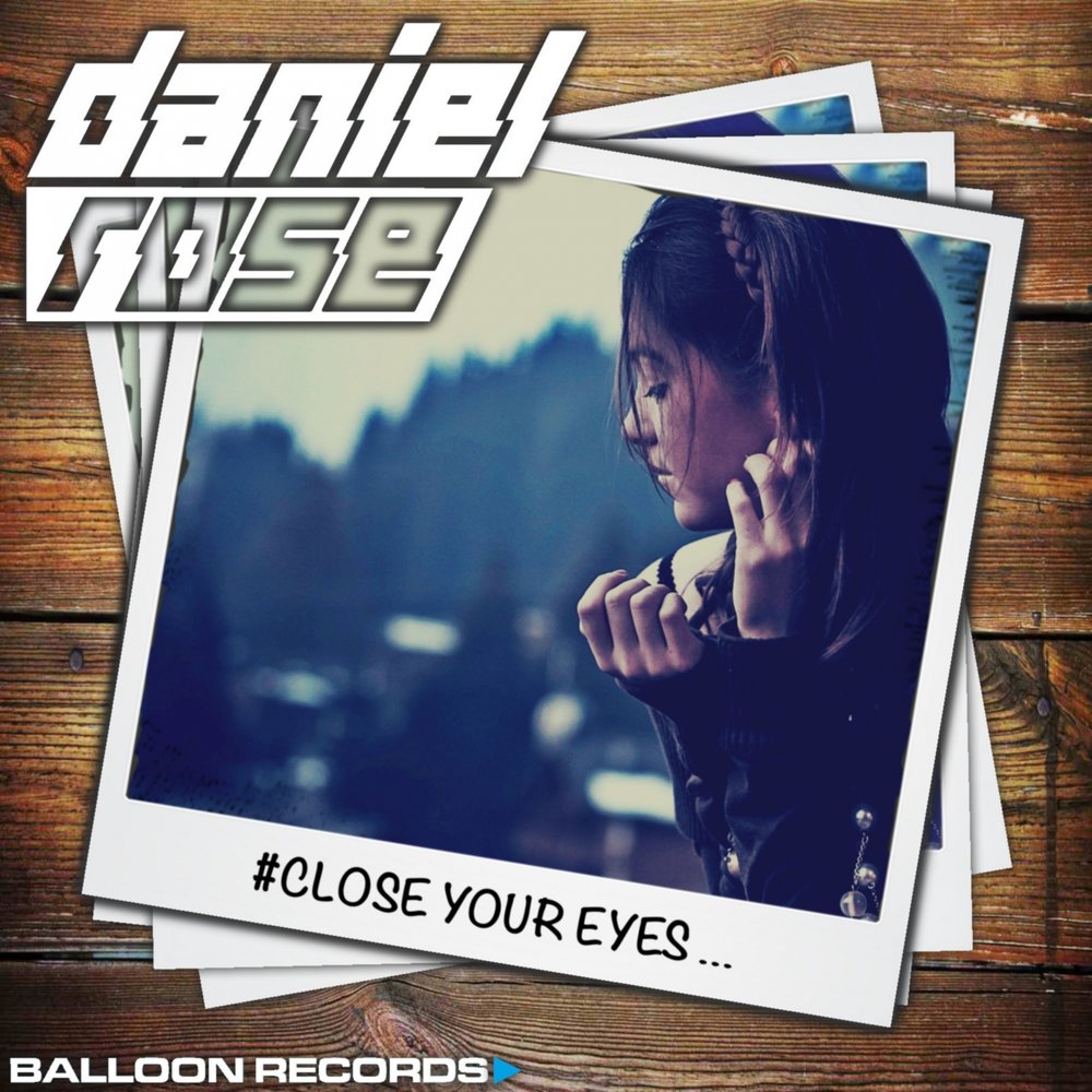 Close are песня. Close your Eyes песня. Close your Eyes слушать. Close Eyes песня заставка. Just close your Eyes.